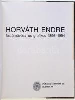 Horváth Endre festőművész és grafikus (1896-1954) Magyar Pénzjegynyomda Rt., Budapest, 2000. Újszerű...