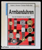 Gisbert L. Brunner-Christian Pfeiffer-Belli: Armbanduhren. Battenberg, 1994, Battenberg Verlag. Német nyelven. Kiadói kartonált papírkötésben. Antik óra katalógus, képekkel, árakkal.