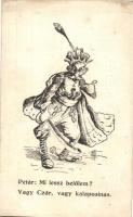 Mi lesz belőlem, vagy cár, vagy kalaposinas? Petár király. Szatirikus világháborús grafikai lap / WWI mocking postcard of King Peter of Serbia (EK)