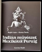 Boglár Lajos-Kovács Tamás: Indián művészet Mexikótól Peruig. Bp.,(1983),Corvina. Kiadói egészvászon-...