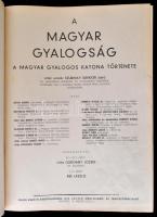 Ajtay Endre et alii: A magyar gyalogság. A magyar gyalogos katona története.  Bp., é. n., Reé László...