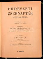 Erdészeti zsebnaptár az 1943. évre. I-II. Szerk.: Dr. Ing. Mihályi Zoltán. XXIX. évf. Bp., 1943, Ors...