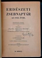 Erdészeti zsebnaptár az 1943. évre. I-II. Szerk.: Dr. Ing. Mihályi Zoltán. XXIX. évf. Bp., 1943, Ors...