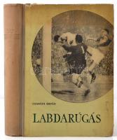 Csanádi Árpád: Labdarúgás. 1-2. köt. Bp., 1960, Sport Lap- és Könyvkiadó. Félvászon kötésben.