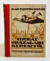 Radványi Kálmán: Nyugat országain keresztül. Bp., 1924, Magyar Jövő. Kicsit laza, kopott félvászon kötésben.