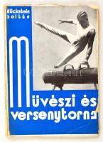 Dückstein Zoltán: Művészi és versenytorna. Bp., 1935, szerzői. A szerző dedikációjával! Javított papírkötésben.