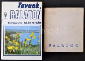 2 db könyv - Illés István (szerk.): Tavunk, a Balaton. 1981, Balaton. + Keresztury Dezső: Balaton. Bp., 1960, Panoráma. Kötetenként változó kötésben.