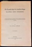 Dr. Lovassy Sándor: Az Ecsedi-láp és madárvilága fennállása utolsó évtizedeiben. Bp.,1931, MTA,(Kesz...