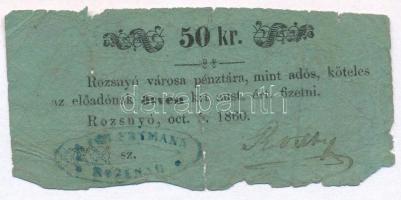 Rozsnyó 1860. 50kr &quot;Rozsnyó városa pénztára, mint adós&quot; T:III-,IV Adamo ROZ-3.3.2