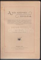 Denise grófnő: A női szépség ápolása. Szabóné Nogáll Janka kísérőlevelével. Bp.,1895, Divat Szalon, ...