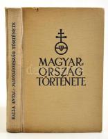 Balla Antal: Magyarország története. Az Árpád-ház leszármazási táblájával. Bp., 1942, Singer és Wolfner. Kiadói félvászon kötés, kopottas állapotban.