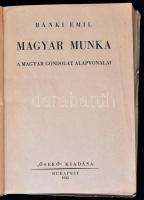 Bánki Emil: Magyar munka. A magyar gondolat alapvonalai. Bp., 1943, "Őserő". Kiadói papírk...