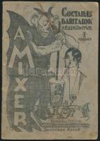 Schürger Rezső: A mixer, coctail-, bár- és kávéházi italok kézikönyve, Bp., 1929, Pax kiadó. Kiadói papírkötésben, viseltes borítóval