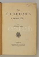 Szitnyai Elek: Az életfilosofia problémái. Bp.,1911, Franklin. Első kiadás. Átkötött félvászon-kötés, kopott borítókkal, aláhúzásokkal.
