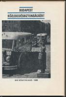 Szilvási Ferenc: Budapest közlekedésbiztonságáért. A közlekedésrendészet krónikája. (1872-1987) Bp.,...