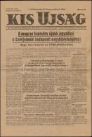 1956 Kis Ujság. Az FKGP politikai napilapja. I. évf. 3. sz.,1956. november 3. Szerk.: Kovács Béla. Benne a forradalom híreivel.