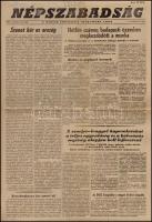 1956 Népszabadság, Magyar Szocialista Munkáspárt lapja. I. évf. 7. sz. (2 db) rendkívüli kiadás, I. évf. 11. sz. 1956. nov. 17., I. évf. 13 sz. 1956. nov. 20., összesen 4 db, változó állapotban, többnyire a széleken szakadással, az egyik szakadt.   A Népszabadság 1956. november 2.-án jelent meg először, az MSZMP hivatalos pártlapjaként. A november-decemberi időszak érdekessége, hogy ekkor a lap terjesztése akadozott. Több vidéki postán szabotálták a lap terjesztését. Egyes esetekben a lapok a párt gépkocsijával, fegyveres őrök szállították ki a megyei székhelyekre.