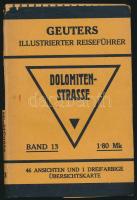 Geuters Illustrierte Reiseführer: Dolomiten Strasse. Berlin, 1924. Egy térképpel. hátsó borító elvált / with one map, rear cover parted.