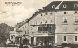 Rogaska Slatina, Rohitsch-Sauerbrunn; Strosmajerjev dom / villa