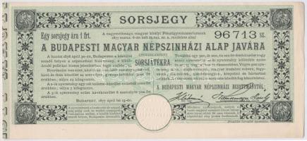 Budapest 1877. A Budapesti Magyar Népszínházi Alap javára sorsjegy 1Ft-ról, szárazpecséttel T:I,I-