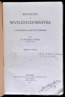 Dr. Wesely Ödön: Bevezetés a neveléstudományba. A pedagógia alapvető kérdései. Bp.,(1932), Eggenberg...