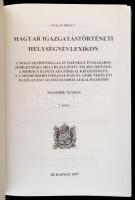 Gyalay Mihály: Magyar igazgatástörténeti helységnévlexikon I-II. A magyar honfoglalás tizenegy évszá...