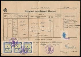 1945 Szeged 5P hármascsík városi illetékbélyegek . születési anyakönyvi kivonaton / City document stamps