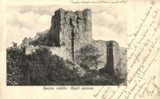 1904 Kapi, Kapusany (Eperjes vidéke / near Presov); várrom. Cattarino Sándor kiadása / Kapusiansky hrad / castle ruins (EB)