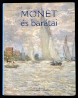 Monet és barátai. Kiállítási katalógus. Bp.,2003, Vincze. Kiadói papírkötés, jó állapotban