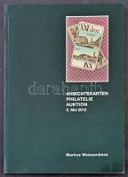 Ansichtskarten Philatelie Auktion. Auktionshaus Markus Weissenböck, Salzburg 2012. / Auktion am 5. M...