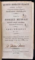 Horatius Flaccus, Quintus: Quinti Horatii Flacci Opera Latina ejusdem generis versibus Hungarice exp...