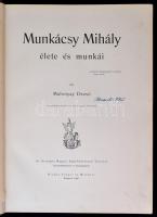 Malonyay Dezső: Munkácsy Mihály élete és munkái. Bp., 1898, Singer és Wolfner, (Hornyánszky-ny.), 10...