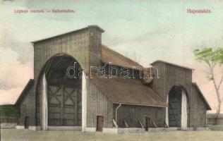 Hajmáskér, Léghajó csarnok. Vidamon János 1910. / Ballonhallen (EK)