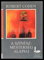 Robert Cohen: A színészmesterség alapjai. Pécs, 1998. Jelenkor. Volt könyvtári példány.