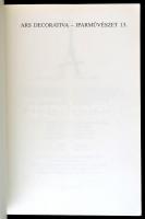 Ars decorativa - Iparművészet. 13. Bp., 1993. 258p. Kiadói kartonálásban. 