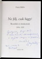 Duray Miklós: Ne félj, csak higgy! Beszédek, értekezések 2004-2005. Dedikált!  Bp., 2005. Szabad tér