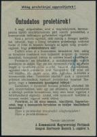 1919 Öntudatos proletárok! Szeged, Kommunisták Magyarországi Pártjának szegedi szervezete.