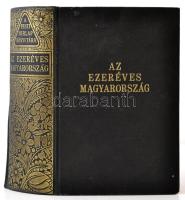 A Pesti Hírlap Könyvtára: Az ezeréves Magyarország. 1200 oldalon 1031 mélynyomású fényképpel és képpel, két színes térképmelléklettel és 82 szövegközti térképpel. Bp., 1939, A Pesti Hírlap Rt.,(Légrády-ny.), 1200 p. Első kiadás. Kiadói aranyozott egészvászon kötés, kissé kopott borítóval és gerinccel, kissé sérült kötéssel.