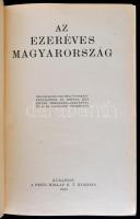 A Pesti Hírlap Könyvtára: Az ezeréves Magyarország. 1200 oldalon 1031 mélynyomású fényképpel és képp...