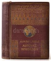 Almásy László: Autóval Szudánba. Első autó-utazás a Nílus mentén, vadászatok angol-egyiptomi Szudánban. Dr. Cholnoky Jenő előszavával. Magyar Földrajzi Társaság Könyvtára. Bp., é. n., Lampel R. (Wodianer F. és Fiai) Rt. Fekete-fehér fotókkal illusztrálva. Kiadói dúsan aranyozott egészvászon sorozatkötésben, kopott borítóval, kissé laza fűzéssel.