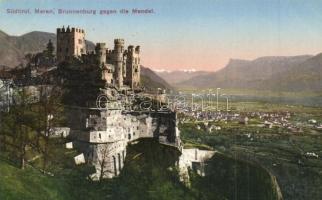 Merano, Meran (Südtirol); Brunnenburg gegen die Mendel. Photographie & Verlag v. Leo Bährendt 1913. No. 430. / Castel Fontana, Passo della Mendola / castle, Mendel mountain pass