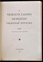 1940 Nemzeti Casino évkönyve. 1940. 113. évf. A Nemzeti Casino szabályai és tagjainak névsora. Bp.,1...