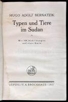 Hugo Adolf Bernazik: Typen und tiere im Sudan. Leipzig, 1927, F. A. Brockhaus. Német nyelven. Fekete...