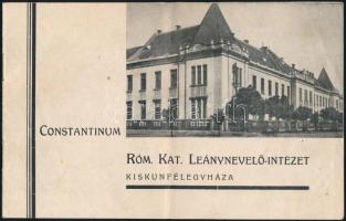 cca 1942 Kiskunfélegyháza, Constantinum r. kat. leánynevelő-intézet prospektusa. Kiskunfélegyháza, Unio nyomda, néhány információt kihúztak és átjavítottak, 8 p.
