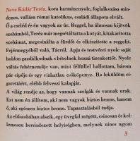 Márai Sándor: Teréz. Kozma Lajosnak dedikált példány.
Gyoma, 1932. Kner magánkiadás. 7 + [2] p. (ja...