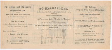 Budapest / Pest 1873. "A Magyar Királyi Pénzügyminisztérium arany- és ezüst sorsjátéka az Újpes...