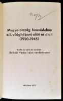 Dálnoki Veress Lajos: Magyarország honvédelme a II. világháború előtt és alatt. (1920-1945.) I-III. ...