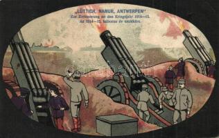 Lüttich, Namur, Antwerpen. Az 191-15. Háborús év emlékére / Zur Erinnerung an das Kriegsjahr 1914-15 / WWI K.u.K. military art postcard (fl)