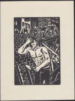 Frans Masereel (1889-1972): Munkás, fametszet, papír, jelzés nélkül, 16x11 cm