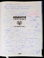 Zsigmondi András (szerk.): Hídépítő történet. 1999, VÉ-KA Kiadó. Kiadói egészvászon kötés, papír véd...